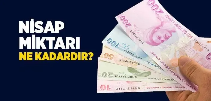 Zekatta Nisap Miktarı Ne Kadardır?