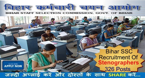 BSSC RECRUITMENT 2016 APPLY FOR 326 STENOGRAPHERS POSTS