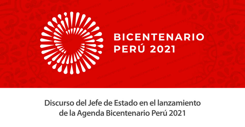 AGENDA BICENTENARIO 2021: Lea el discurso completo del Presidente de la República, Martín Vizcarra (.PDF) www.presidencia.gob.pe