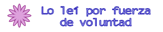 https://escriboleeo.blogspot.com.es/search/label/lo%20le%C3%AD%20por%20fuerza%20de%20voluntad