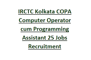 IRCTC Kolkata COPA Computer Operator cum Programming Assistant 25 Jobs Recruitment Registration Form