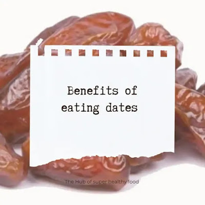 Health benefits of dates,