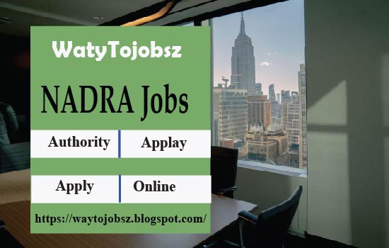 NADRA Jobs October 2022