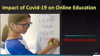 Impact of Covid-19 on Online Education #30minuteeducation