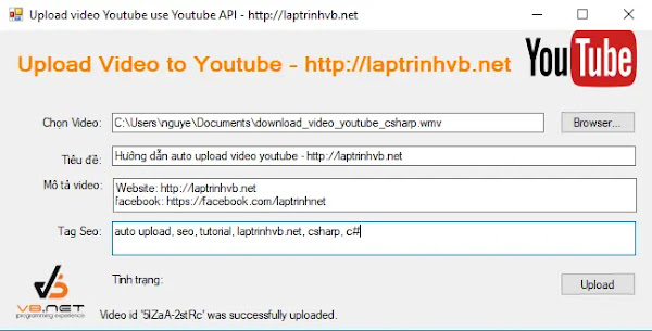 [C#] Tutorial Auto Upload Video Youtube using Youtube APi v3 csharp