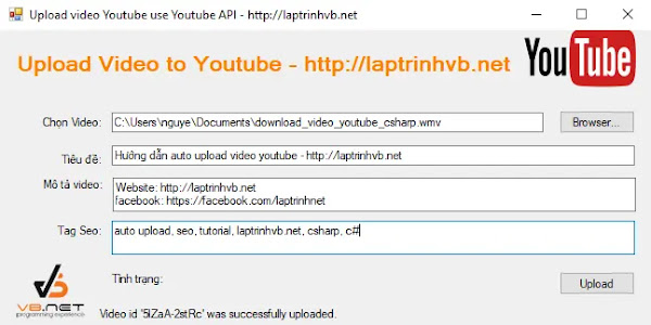 [CSHARP] Tutorial Auto Upload Video Youtube using Youtube APi v3