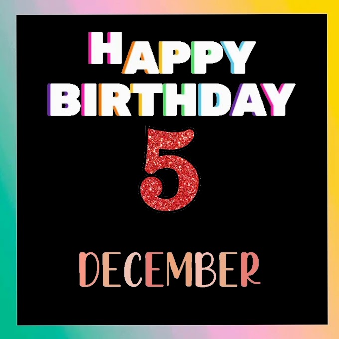 Happy Birthday 5th December video clip download