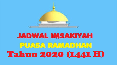 JADWAL IMSAKIYAH RAMADHAN 2020 (1441 H) - PENDIDIKAN 