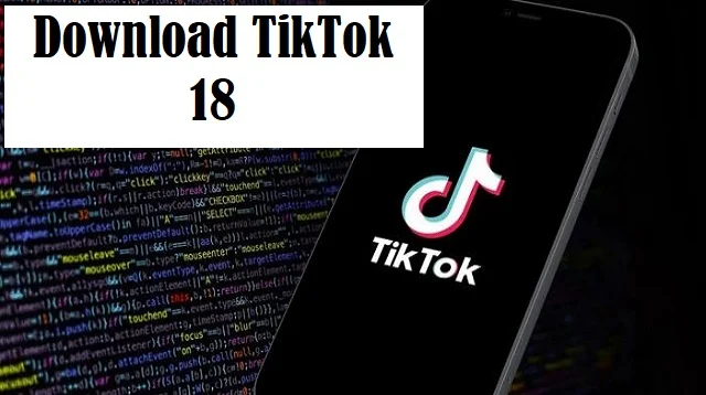 Download TikTok 18