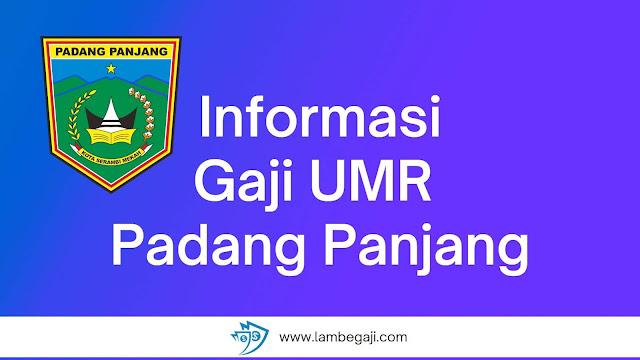 Informasi Gaji UMR Padang Panjang