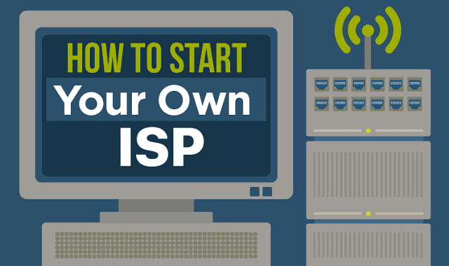 How to Start Your Own ISP