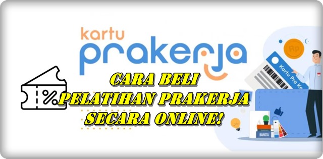 Cara Pembelian Pelatihan Prakerja