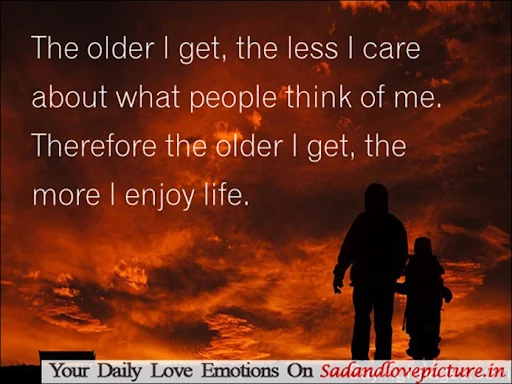the-older-i-get-the-more-i-enjoy-life