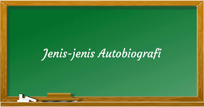 Jenis-jenis Autobiografi