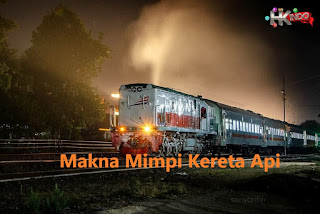 Tafsir Mimpi Kereta Api