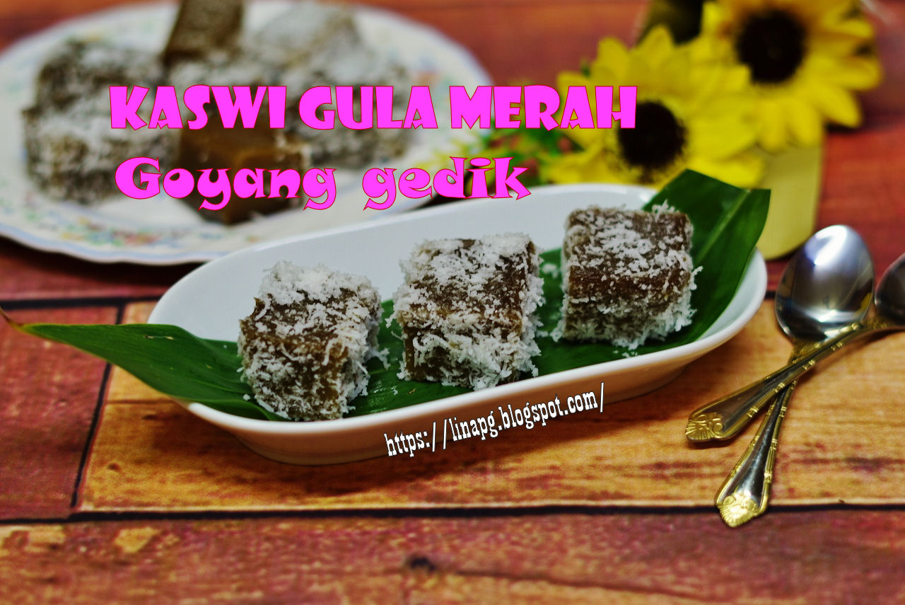 Cara Buat Kuih Kaswi Gula Merah Yang Lembut Meliut Goyang 