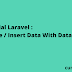 Tutorial Laravel : Membuat Form Create atau Insert Data Dengan Database 