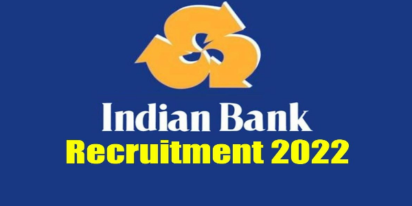 Indian Bank   Jobs 2022