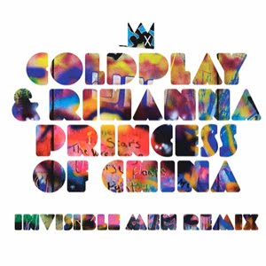 [Preview] Coldplay & Rihanna - Princess of China (Invisible Men Remix)