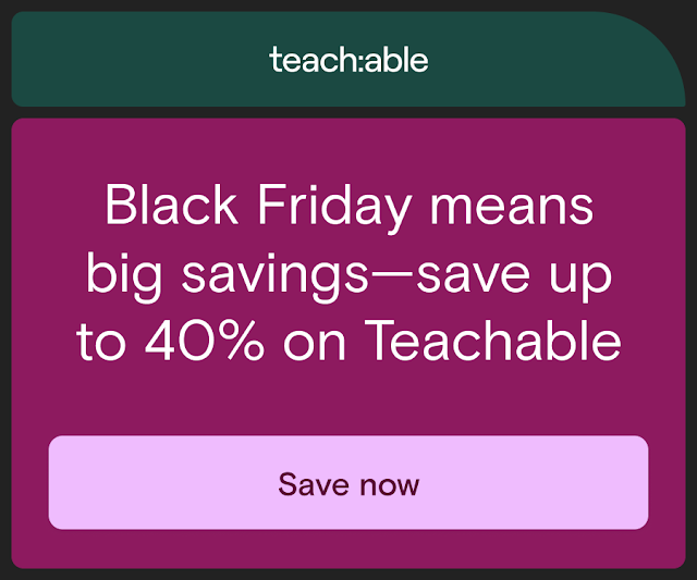 Ready for Teachable’s biggest sale of the year?