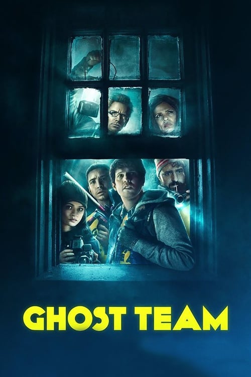 Regarder Ghost Team 2016 Film Entier Gratuitement