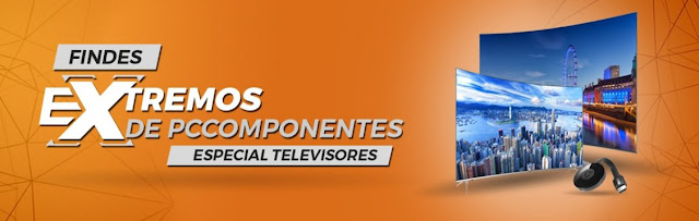 Findes Extremos de PCComponentes Especial Televisores