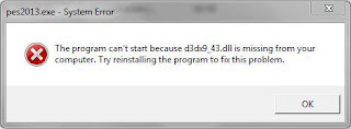Cara Mengatasi Masalah d3dx9_43.dll Missing Ketika Main PES 2013
