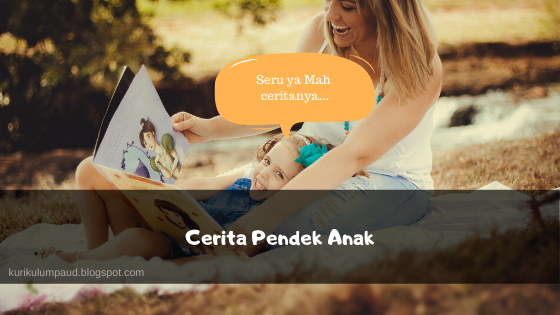 Cerita pendek untuk anak