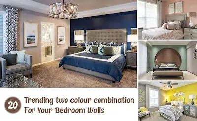 20 Best Two Colour Combination for Bedroom Walls for 2023