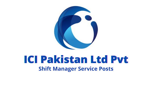 New Shift Manager Service Posts in ICI Pakistan 2022