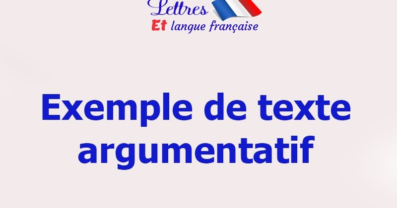 Exemples De Textes Argumentatifs