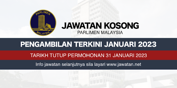 Jawatan Kosong Parlimen Malaysia 2023