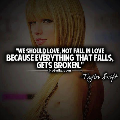 We should love, not fall in love because everything that falls, gets ...