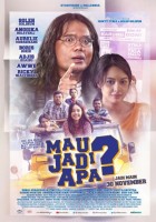 Download Mau Jadi Apa? (2017) Web-Dl Full Movie