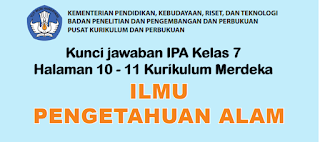 Kunci jawaban IPA Kelas 7 Halaman 10 - 11 Kurikulum Merdeka