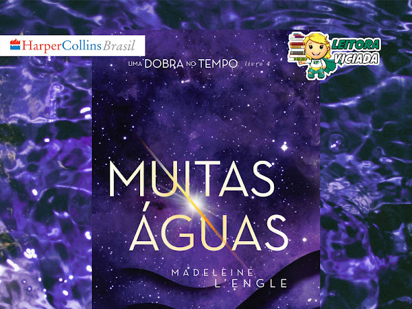 [Atualizada com o resultado] Sorteio: Muitas Águas, livro 4 de Uma Dobra no Tempo, Madeleine L'Engle e HarperCollins Brasil 