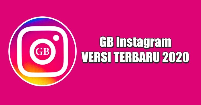 Download GB Instagram APK v3.70 Terbaru 2020 Nuisonk