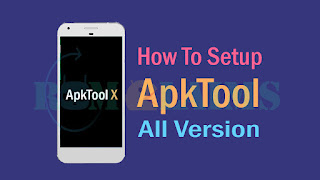 [ApkTool] How To Setup All ApkTool Android Version