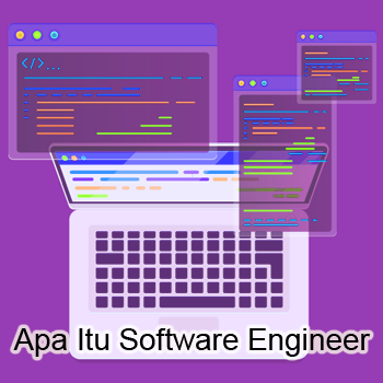 Apa Itu Software Engineer