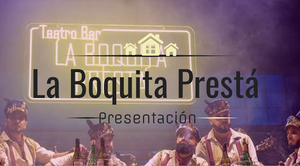 Presentación con Letra Comparsa "La Boquita Prestá" (2022) de Kike Remolino