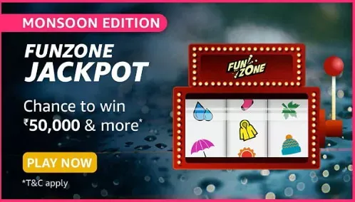 Amazon Monsoon Edition FunZone Jackpot