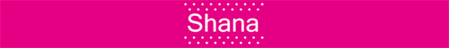 Shana