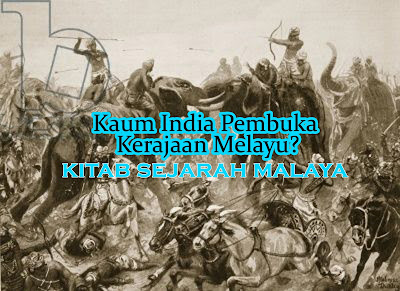  Kaum India Pembuka Kerajaan Melayu?