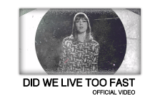 Got a Girl - Did We Live Too Fast