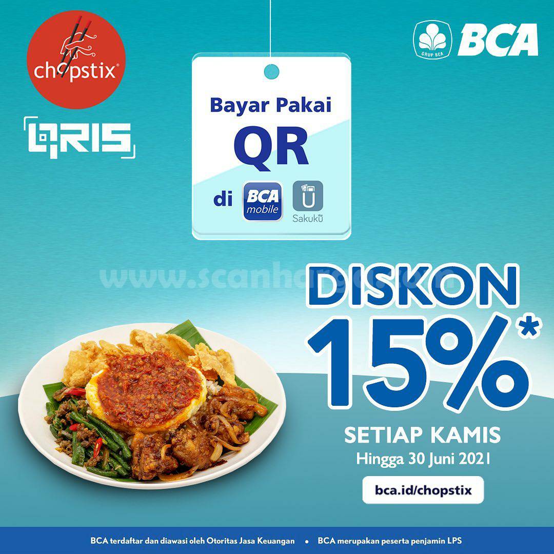 CHOPSTIX Promo DISKON 15%! dengan Qris BCA Mobile dan Sakuku