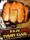 Raju Fight Club