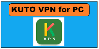 KUTO VPN  for PC