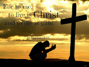 For to me, to live is christ and to die is gain. Philippians 1:21 (bible verse christianity jesus christ philippians favim com )