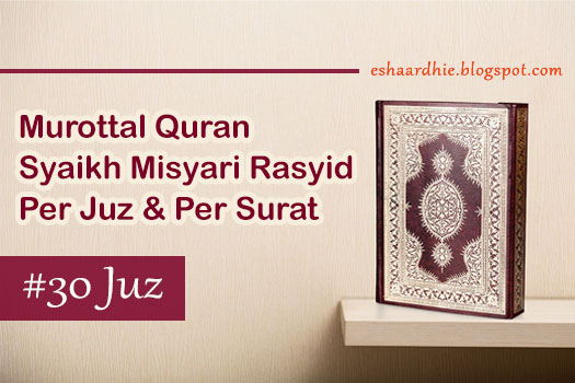  merupakan qari dengan murottal merdunya yang sangat terkenal di dunia terkhusus di Indones Download Lengkap 30 Juz Murottal Misyari Rasyid (Kualitas Jernih) Mp3 Alquran Merdu Al-Afasy