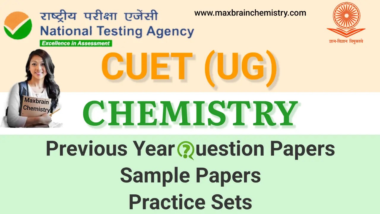 CUET(UG) Previous Year Chemistry Question Papers, CUET(UG) Chemistry Sample Papers
